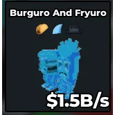 Burguro and Fryuro Diamond 1.5B/s