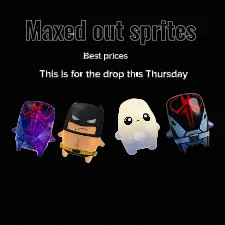 maxed out sprites