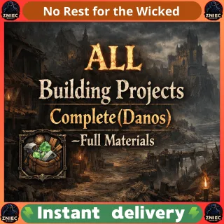 ALL Building Projects Complete(Danos)-Full Materials |  NO ACCOUNT SHARING | No Rest for the Wicked