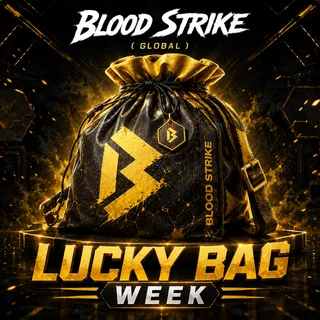 Lucky Bag Week | Blood Strike