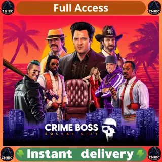 [ Epic Games ] Crime Boss: Rockay City | Complete Data Change