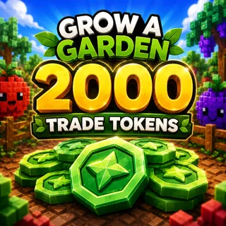 Grow a Garden - 2000 Trade Tokens