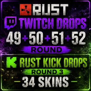 Rust Twitch Drops + Kick Drops | Round 3+49+50+51+52 | 34 Skins
