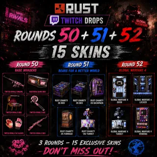 Rust Twitch Drops | Round 50+51+52 | 15 Skins