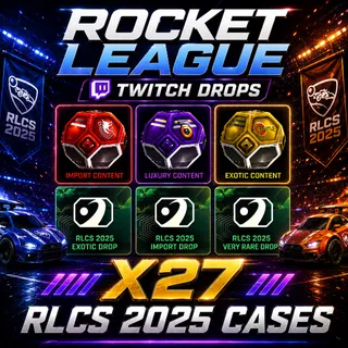 X27 RLCS 2025 CASES | Rocket League Twitch Drops