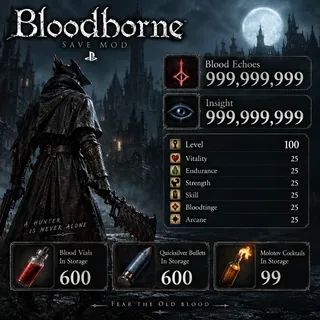 Bloodborne | Blood Echoes + Insight + LVL 100 + Blood Vials | Modded Save PS