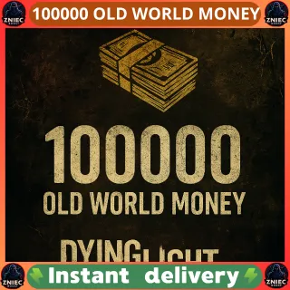 100000 OLD WORLD MONEY | Dying Light: The Beast