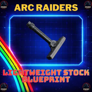 Lightweight Stock Blueprint | ARC Raiders