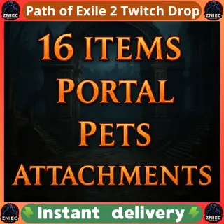 16 Items | Portal | Pets | Attachments | Effects | Path of Exile 2 Twitch Drops