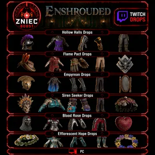 35 Items | Exclusive Hollow | Flame Pact | Empyrean Scholar | Blood Rose | Efflorescent Hope | Enshrouded Twitch Drops