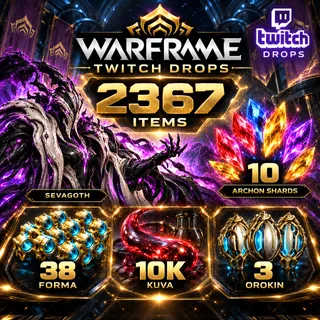 2367 Items | 10 Archon Shards + Sevagoth + 38 Forma + 10k Kuva + 3 Orokin | Warframe Twitch Drops