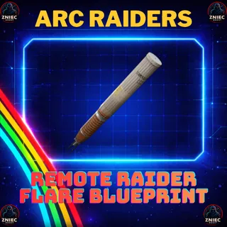 Remote Raider Flare Blueprint