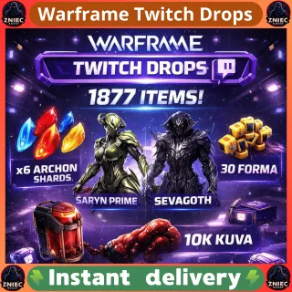1877 Items | X6 Archon Shards | Sevagoth | 30 Forma | 10k Kuva | Saryn Prime | Warframe Twitch Drops
