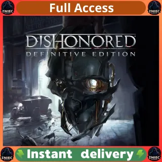 [ Epic Games ] Dishonored — Definitive Edition | Complete Data Change