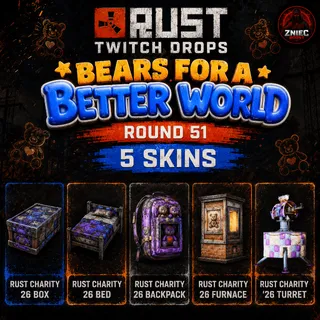 Rust Twitch Drops | Round 51 - Bears For A Better World | 5 Skins