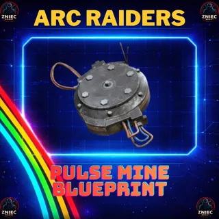 Pulse Mine Blueprint | ARC Raiders