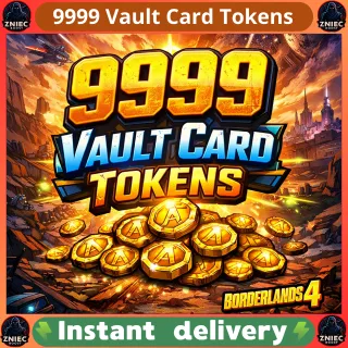9999 Vault Card Tokens | Borderlands 4