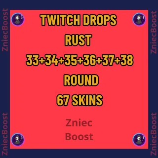 33+34+35+36+37+38 ROUND  67 Skins [ RUST Twitch Drops ]