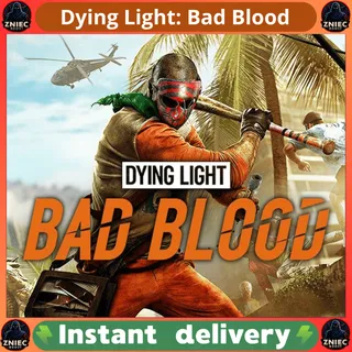 Dying Light: Bad Blood - Global Key Steam 