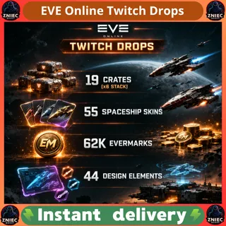 19 Crates (x6 stack) | 55 Spaceship Skins | 62K EverMarks | 44 Design Elements | EVE Online Twitch Drops
