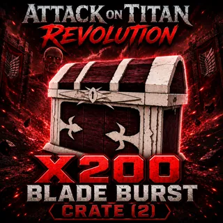 200 Blade Burst Crate 2