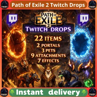 22 Items | 2 Portals | 3 Pets | 9 Attachments | 7 Effects | Twitch Drops Path of Exile 2