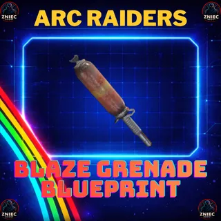Blaze Grenade Blueprint | ARC Raiders