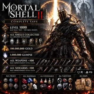 Mortal Shell 2 Mod Save | LVL 1000 + Max Skill Tree - 999 Skill Points + 100 ML Gold + 1 ML Glimpse + All weapons