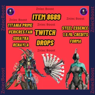 [ ITEM 8689 ] Titania Prime | Vericres Fan | Sugatra: Renayla | Steel Essence | 1.5 ML Credits | Forma[ Warframe Twitch Drops ]