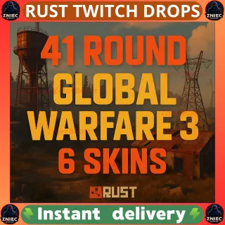 Round 41 | Global Warfare 3 | 6 Skins | Rust Twitch Drops [ Automatic delivery ]
