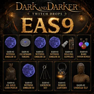EAS9 1+2 | Emblem + Reward Tokens + Gold Coin + Lockpick Set | Dark and Darker Twitch Drops
