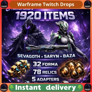 1920 Items | Sevagoth | Saryn | Baza | 32 Forma | 78 Relics | 5 Adapters | Warframe Twitch Drops