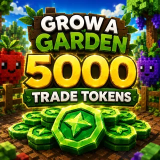 Grow a Garden - 5000 Trade Tokens