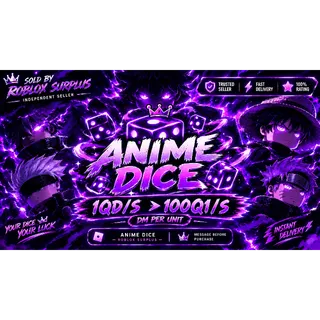 Anime Dice 1Qi/s