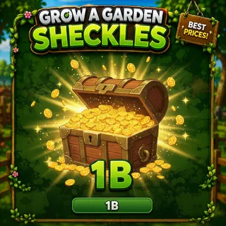 1b sheckles grow a garden 2