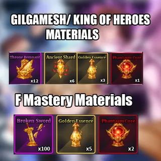 Gilgamesh + F Mastery Materials