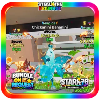 Magical Chickanini Bananini 148.5M/s Fortnite Steal The Brainrot