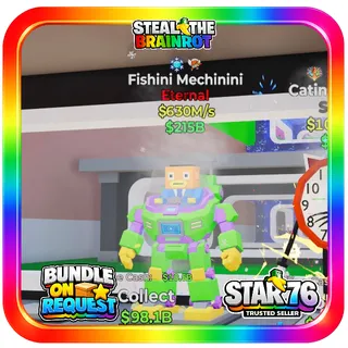Fishini Mechinini 630M/s Eternal Fortnite Steal The Brainrot
