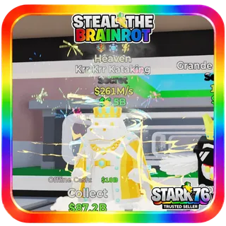 Heaven Krr Krr Kataking 261M/s Steal The Brainrot
