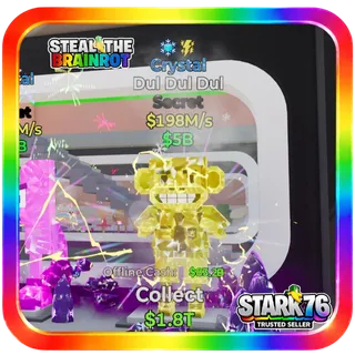 Crystal Dul Dul Dul 198M/s Fortnite Steal The Brainrot