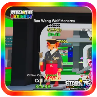 Bau Wang Wolf Monarca 1 Traits 23M/s Fortnite Steal The Brainrot