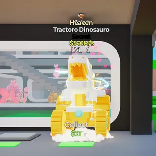 Heaven Tractoro Dinosauro 540M/s 1 Trait Fortnite Steal the Brainrot
