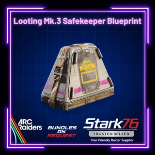 Looting Mk.3 Safekeeper Blueprint