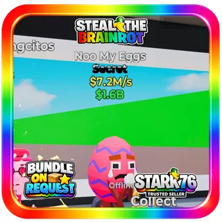 Noo My Eggs 7.2M/s Steal The Brainrot