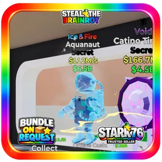 Ice & Fire Aquanaut 112M/s Steal The Brainrot