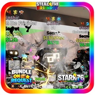 Gothic 67 130.6M/s Fortnite Steal The Brainrot