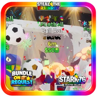 Football Ball Rot 4 t Secret Fortnite Steal The Brainrot