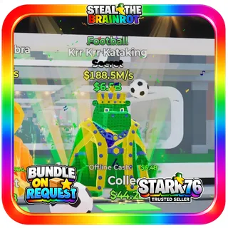 Football Krr Krr Kataking Secret Fortnite Steal The Brainrot