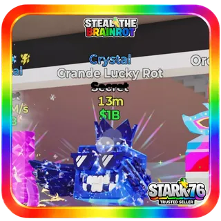 Crystal Grande Lucky Rot 13M/s Fortnite Steal The Brainrot