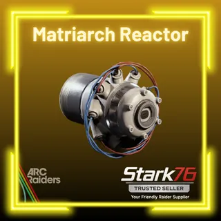Matriarch Reactor